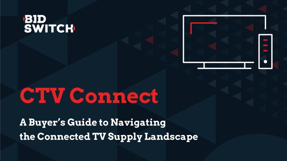 CTV Connect_ A Buyers Guide to Connected TV