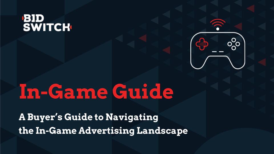 In-Game Connect_ A Buyers Guide to In-Game Advertising-4